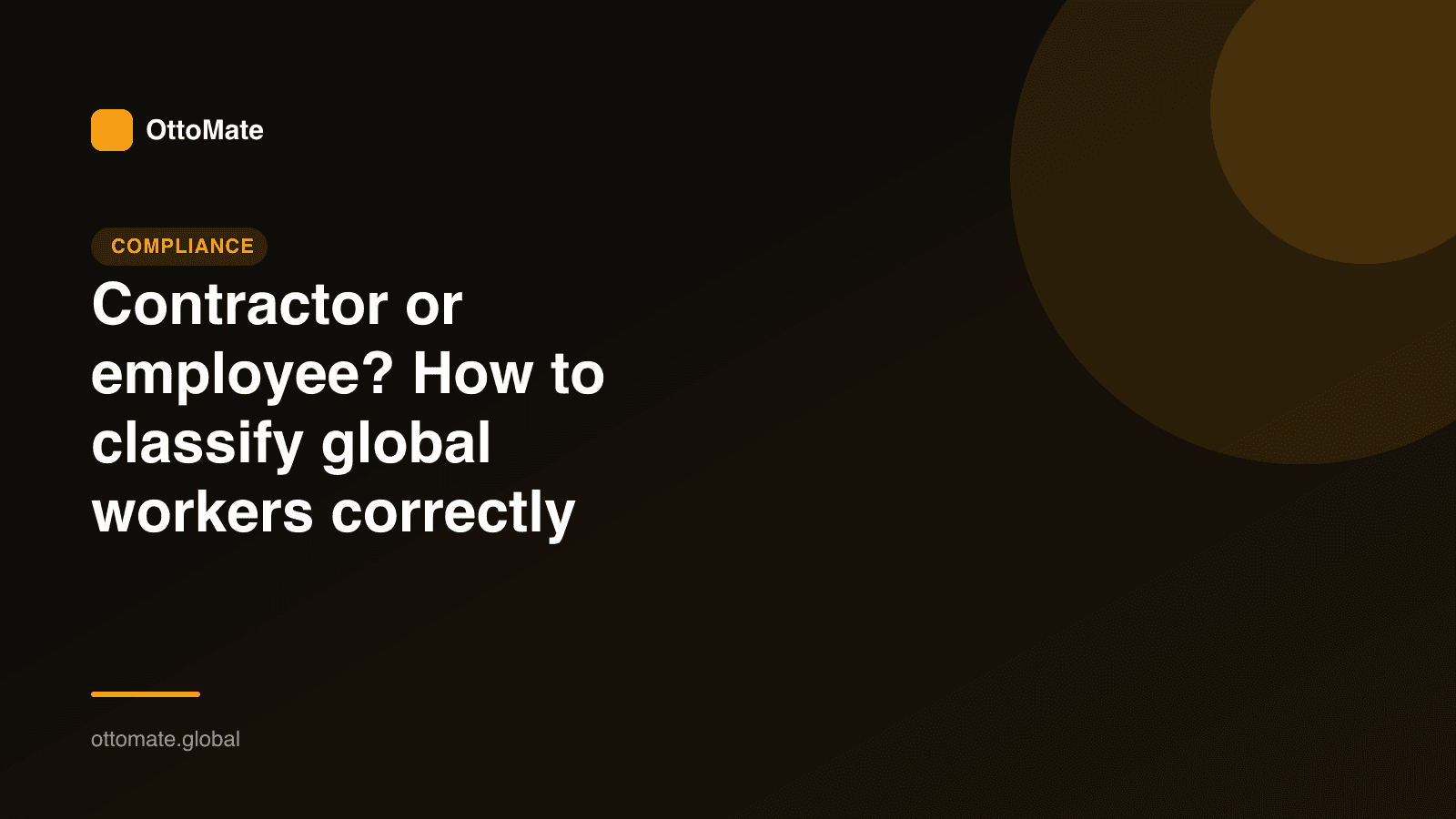 Contractor or employee? How to classify global workers correctly Contractor or employee? How to classify global workers correctly